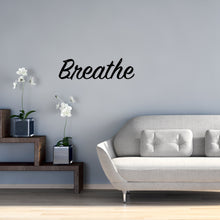 Load image into Gallery viewer, Breathe - Metal Wall Art/Decor