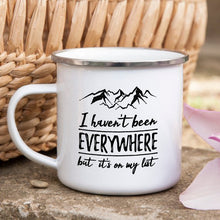 Load image into Gallery viewer, Wanderlust Enamel Mug Camping Mug I Haven't Been